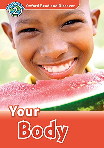 Oxford Read and Discover 2 Your Body with Audio Download (access card inside)