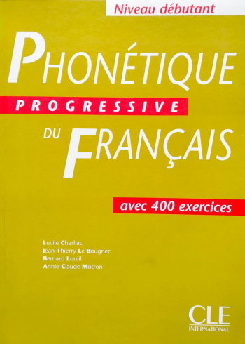 Phonetique Progressive du Francais Debutant Livre