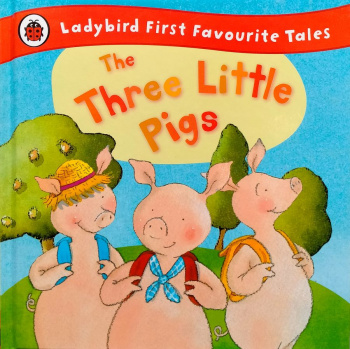 Ladybird First Favourite Tales The Three Little Pigs