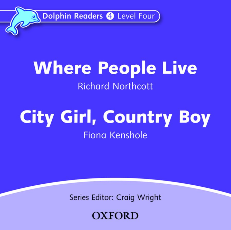 Dolphin Readers 4 Where People Live and City Girl, Country Boy Audio CD
