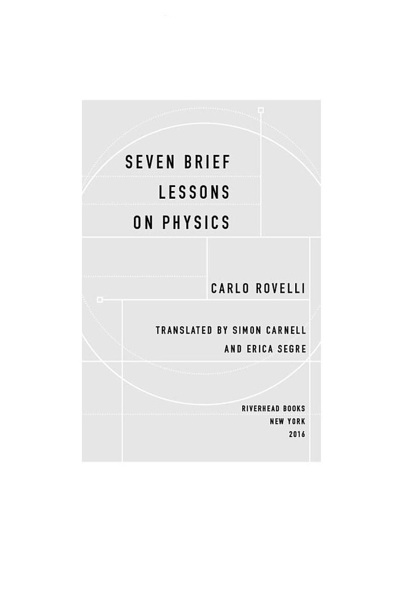Seven Brief Lessons on Physics