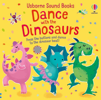 Usborne Sound Books Dance with the Dinosaurs