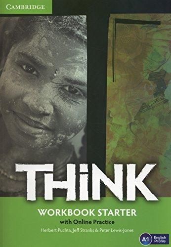 Think  Starter Workbook with Online Practice