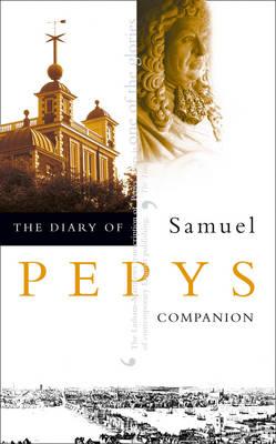 The Diary of Samuel Pepys Volume X - Companion