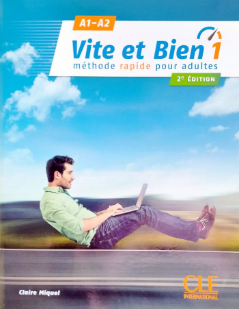 Vite et bien 2eme edition 1 A1-A2 Livre + CD audio + corriges