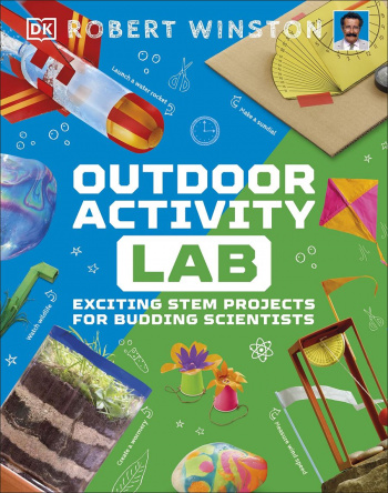 Outdoor Activity Lab Exciting Stem Projects for Budding Scientists