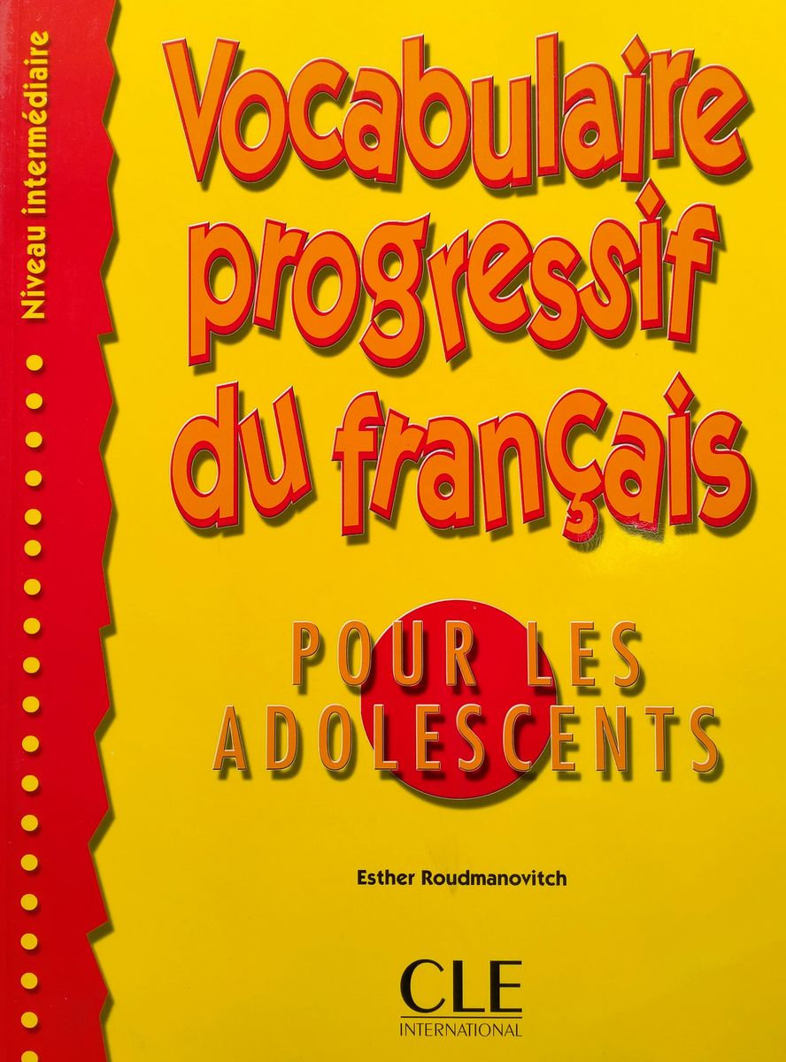 Vocabulaire Progressif du Francais pour les Adolescents Intermediaire Livre