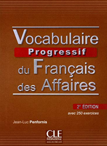 Vocabulaire Progressif du Francais des Affaires 2eme edition Intermediaire B1 Livre + CD