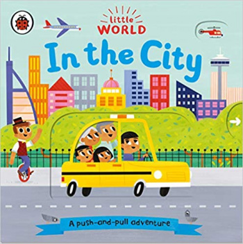 Little World In the City A push-and-pull adventure