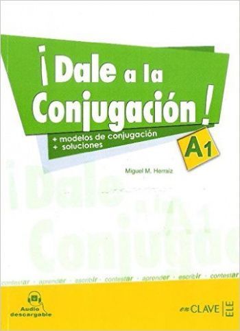 Dale a la Conjugacion A1 Libro + Audio Descargable
