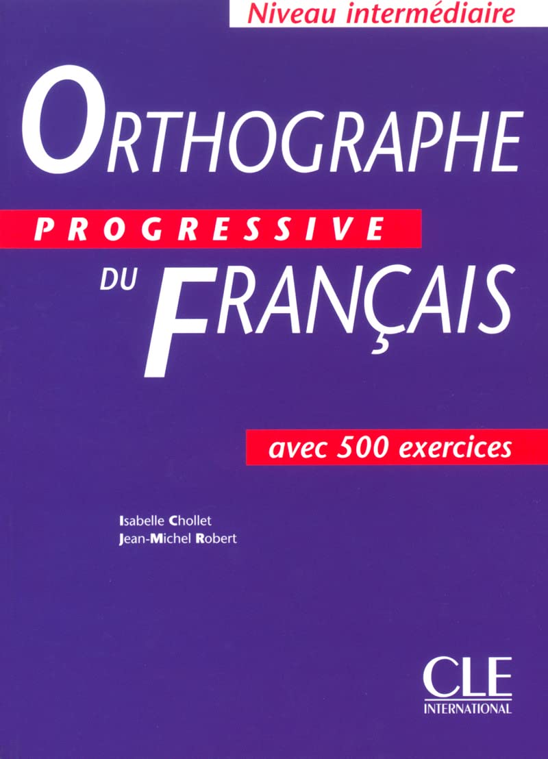 Orthographe Progressive du Francais Intermediaire Livre