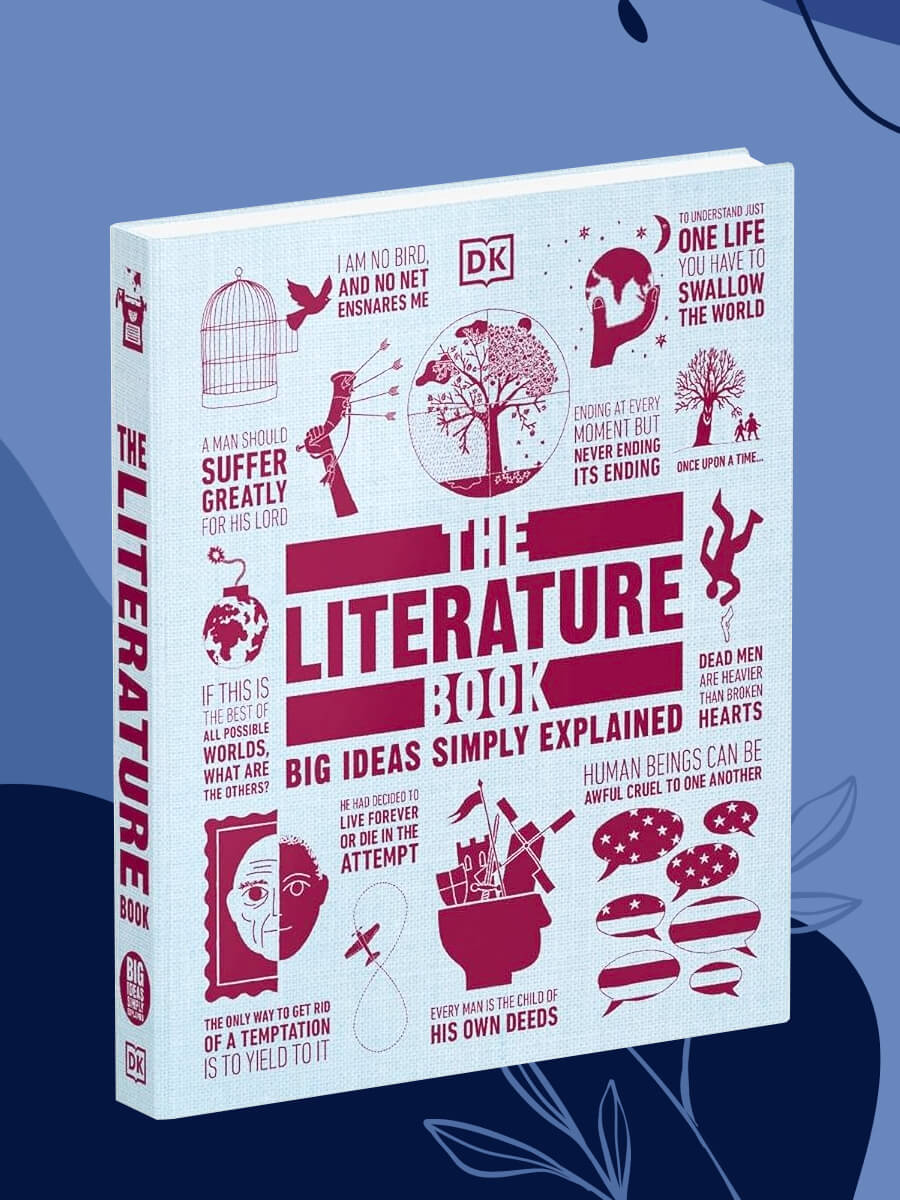 The Literature Book Big Ideas Simply Explained