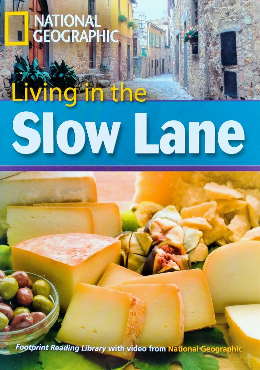 Footprint Reading Library 3000 Headwords Living in the Slow Lane (C1)