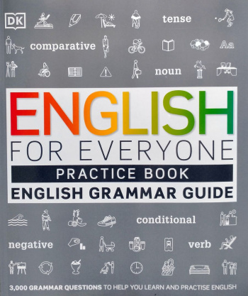 English for Everyone English Grammar Guide Practice Book
