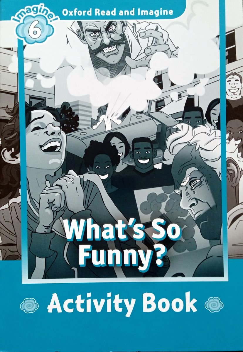 Oxford Read and Imagine 6 What's So Funny Activity Book