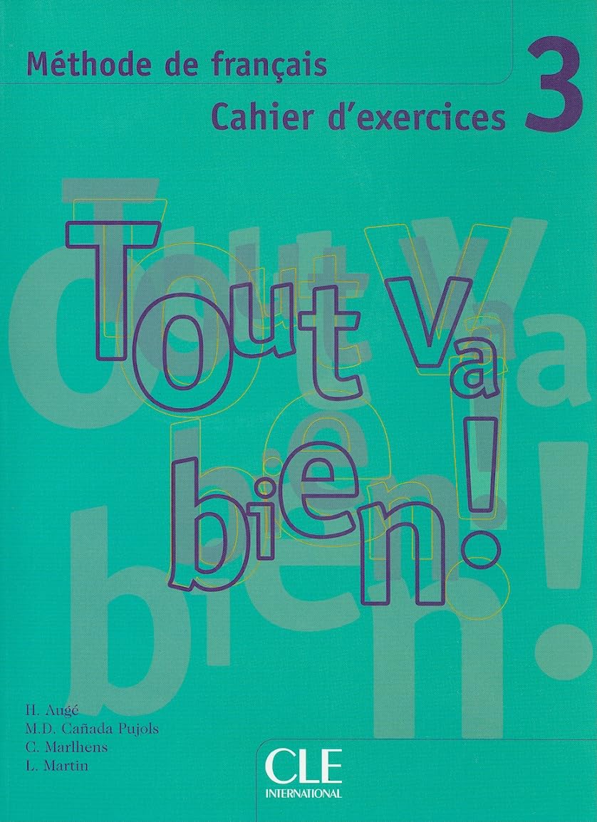 Tout va bien! 3 Cahier d'exercices + CD audio