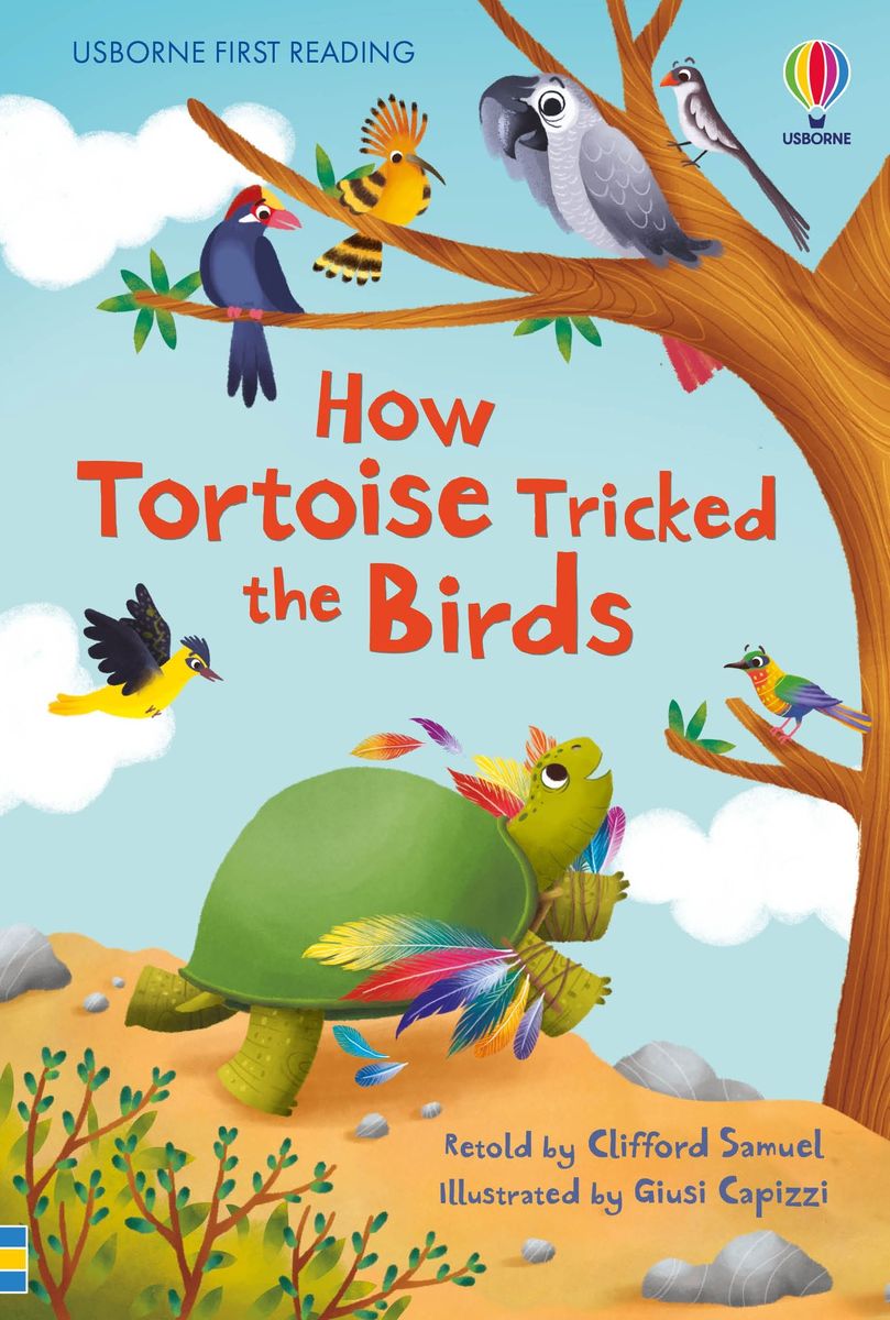 Usborne First Reading 4 How Tortoise Tricked the Birds