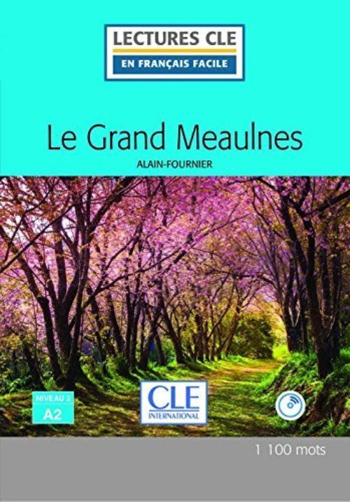En Francais Facile 2 (A2) Le Grand Meaulnes + CD