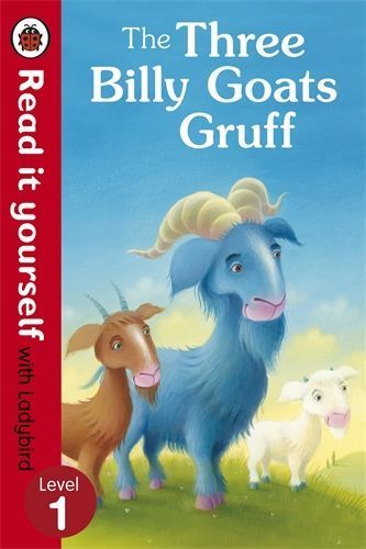 Read It yourself with Ladybird 1 The Three Billy Goats Gruff