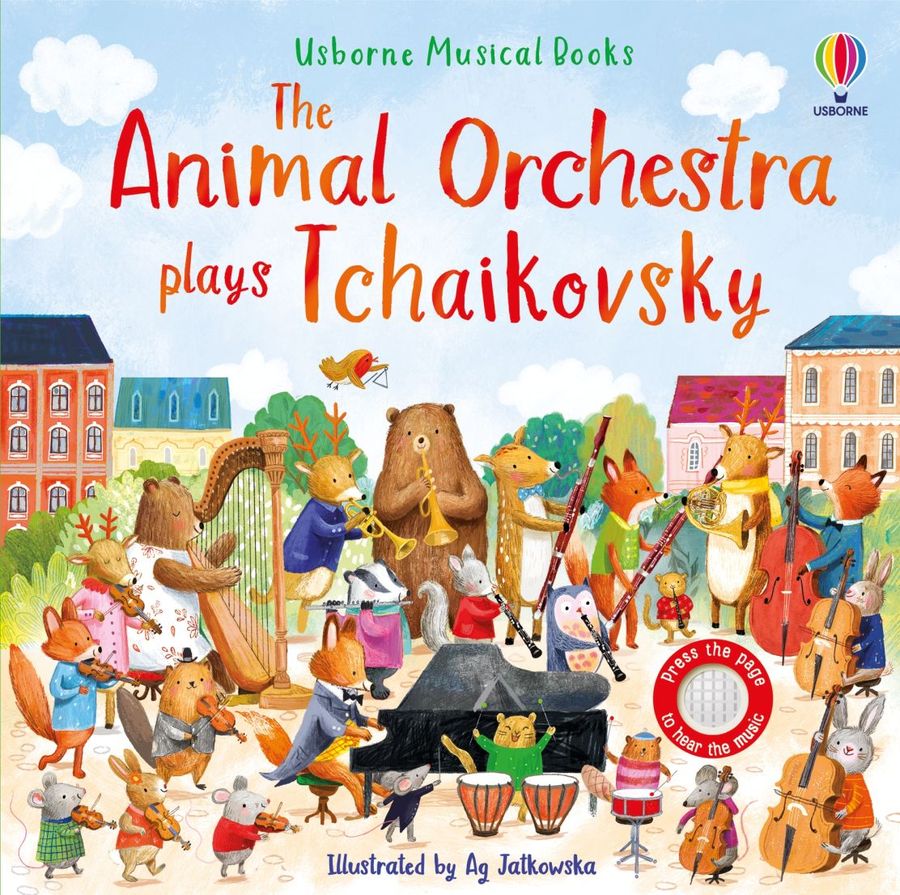 Usborne Sound Books The Animal Orchestra Plays Tchaikovsky