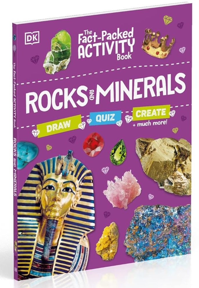 Rocks and Minerals The Fact-Packed Activity Book