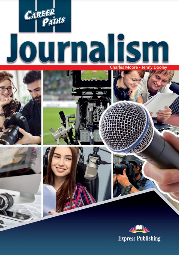 Career Paths Journalism Teacher's Guide, Student's Book with Digibook and Online Audio