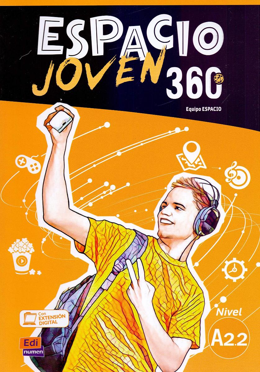 Espacio Joven 360 A2.2 Libro del alumno + Extension digital en ELEteca