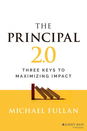 The Principal 2.0 Three Keys to Maximizing Impact