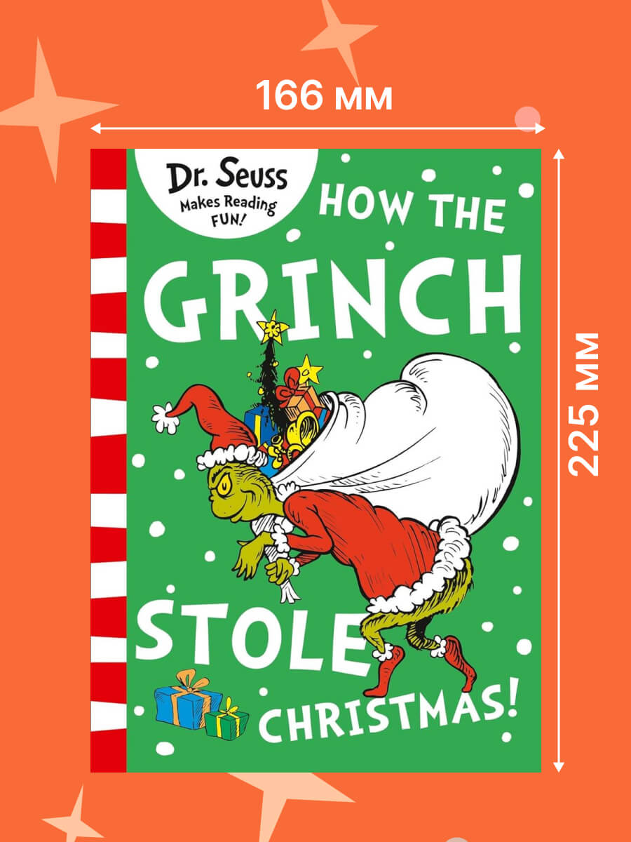 How the Grinch Stole Christmas (Dr. Seuss)