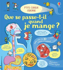 Que se passe-t-il quand je mange ? Petits curieux Usborne