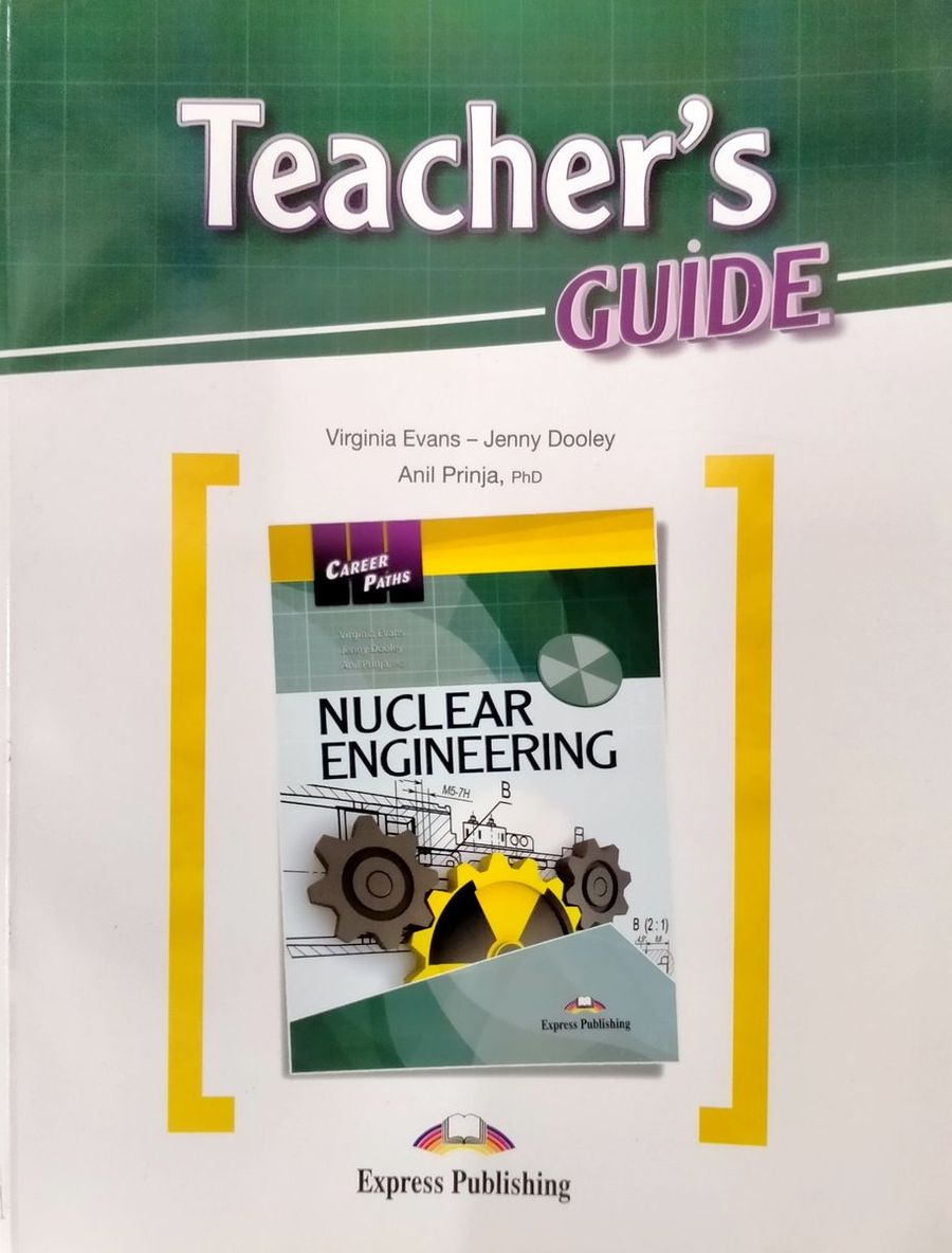 Career Paths Nuclear Engineering Teacher's Guide