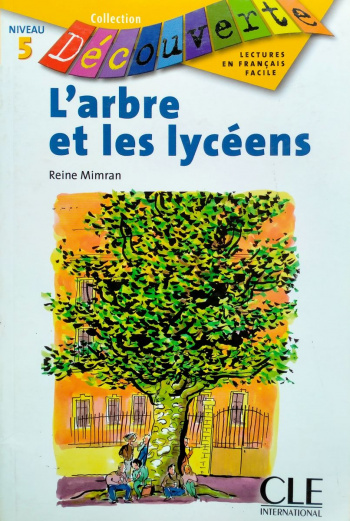 Decouverte 5 L'Arbre et les Lyceens