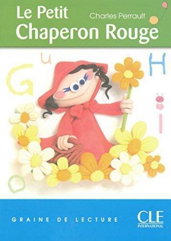 Graine de Lecture 1 Le Petit Chaperon Rouge