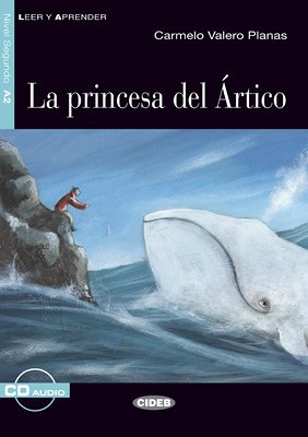 Leer y Aprender A2 Princesa del Artico + CD