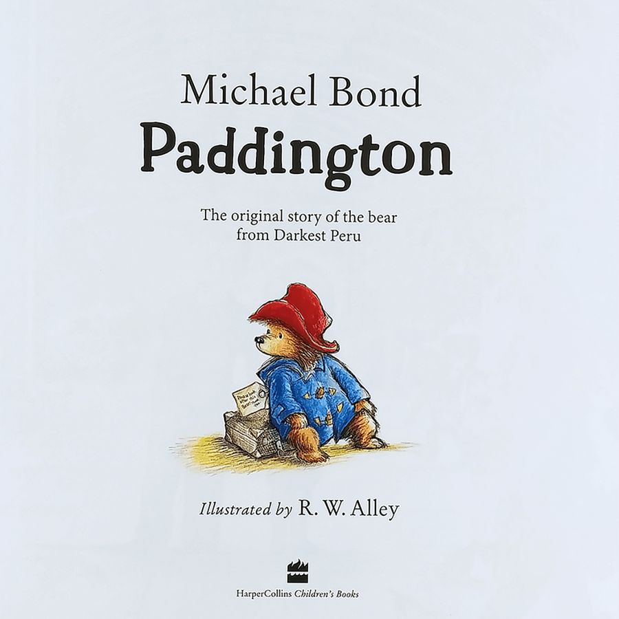 Paddington The Original Story of the Bear from Darkest Peru