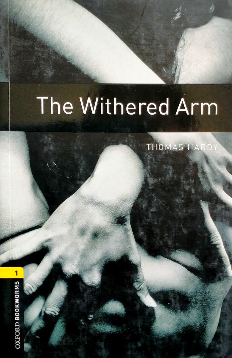 Oxford Bookworms Library 1 The Withered Arm with Audio Download (access card inside)