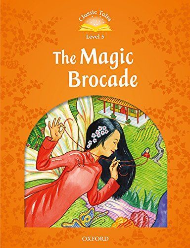 Classic Tales Level 5 The Magic Brocade with Audio Download (access card inside)