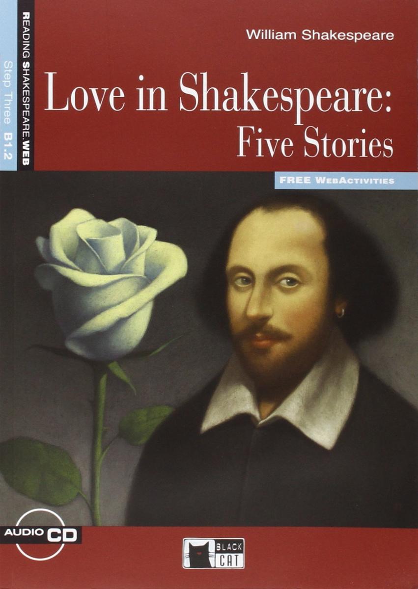 Reading and Training 3 Love in Shakespeare Five Stories with Audio CD