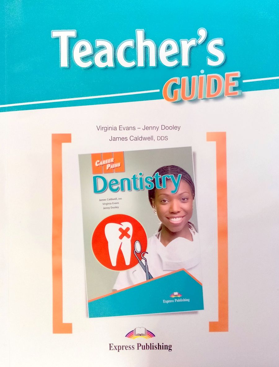 Career Paths Dentistry Teacher's Guide, Student's Book with Digibook and Online Audio