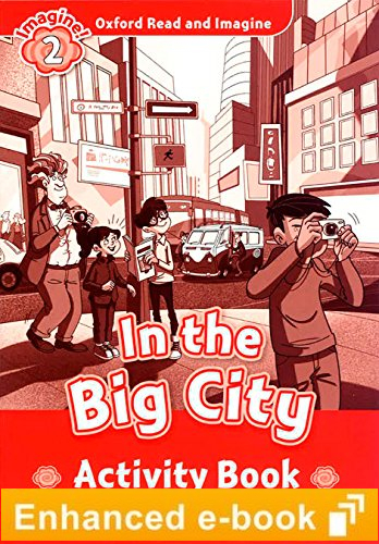 Oxford Read and Imagine 2 In the Big City Activity Book e-Book