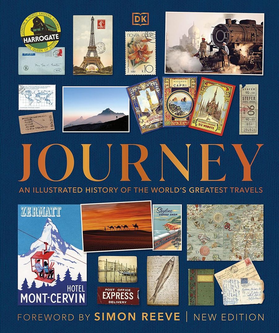 Journey An Illustrated History of the World's Greatest Travels