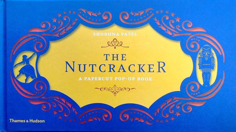 The Nutcracker A Papercut Pop-Up Book