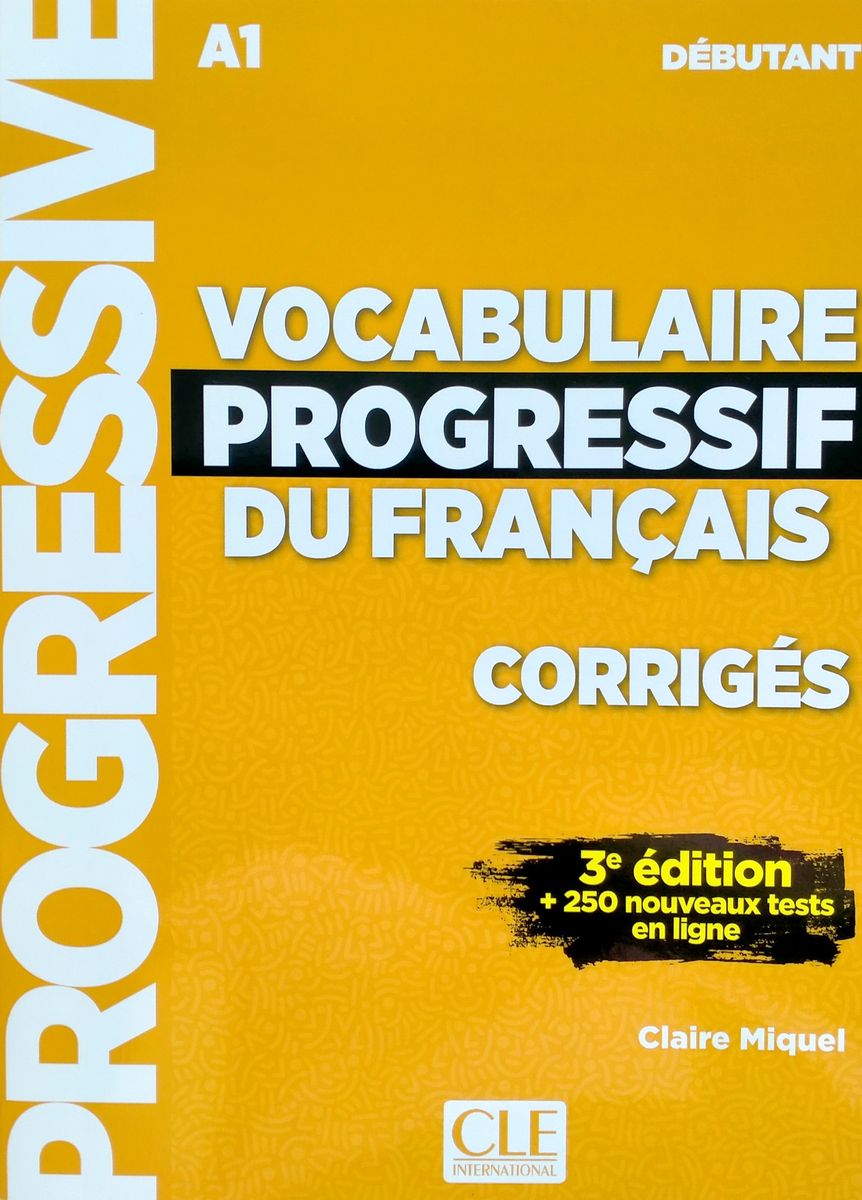 Vocabulaire Progressif du Francais 3eme edition Debutant A1 Corriges (ответы)