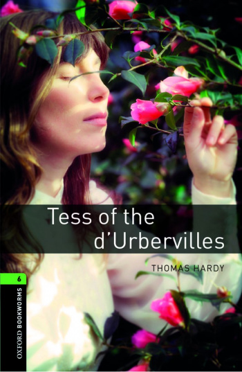 Oxford Bookworms Library 6 Tess of the d'Urbervilles
