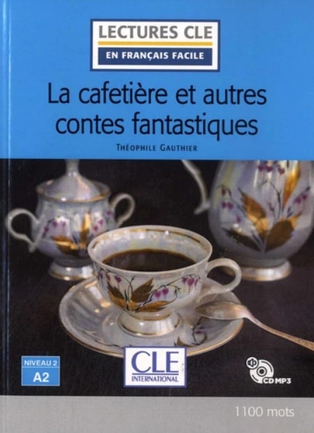 En Francais Facile 2 (A2) La cafetiere et autres contes fantastiques + CD