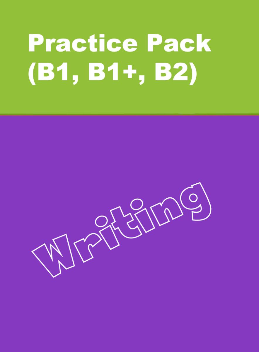 Онлайн-тренажер по письму Practice Pack (B1, B1+, B2) Writing