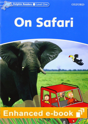 Dolphin Readers 1 On Safari e-Book