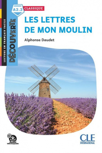 Decouverte 3 (A2.2) Les lettres de mon moulin + Audio telechargeable