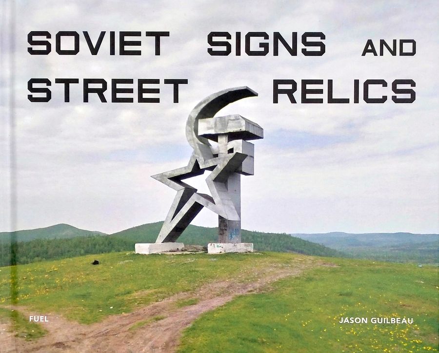 Soviet Signs and Street Relics