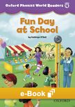 Oxford Phonics World Readers 4 Fun Day at School e-Book